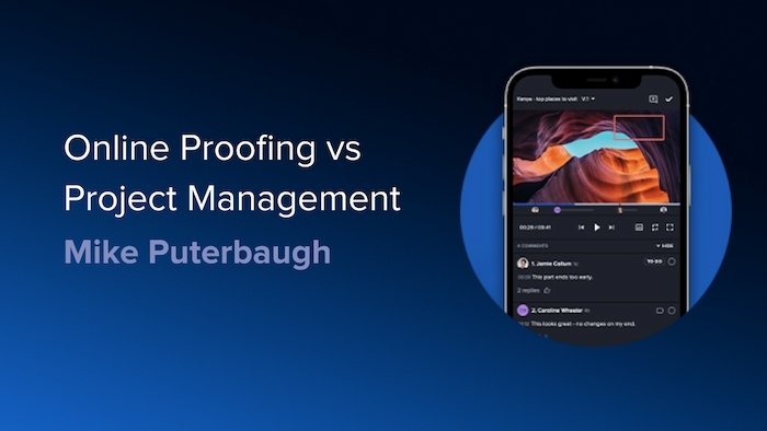 Online Proofing vs Project Management